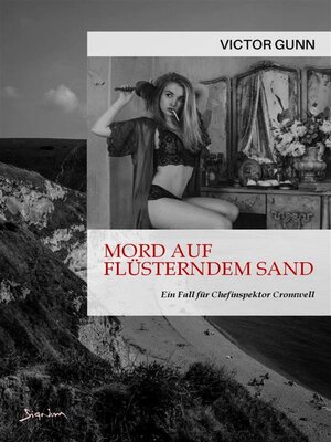 cover image of MORD AUF FLÜSTERNDEM SAND--EIN FALL FÜR CHEFINSPEKTOR CROMWELL